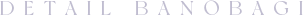 detail banobagi
